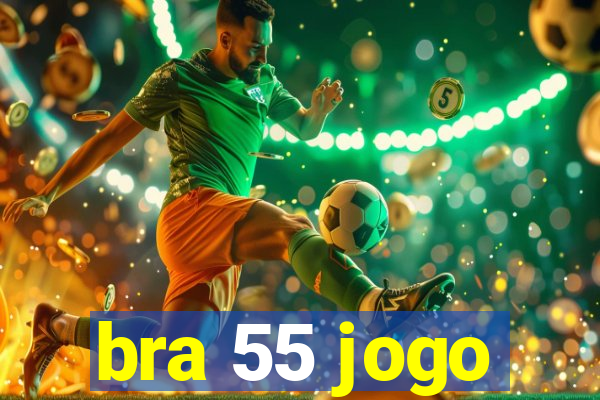 bra 55 jogo